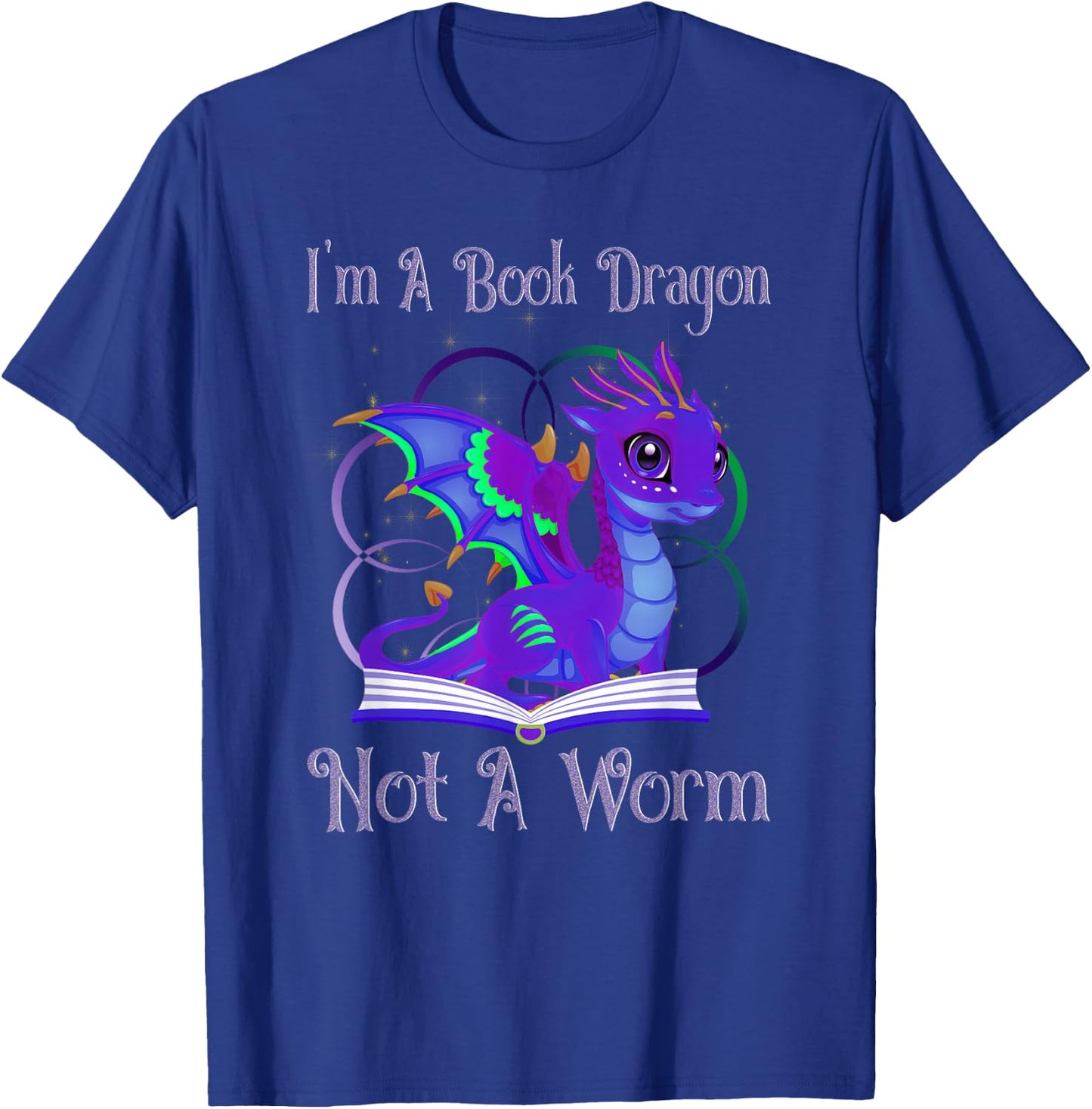 I'm a Book Dragon Not a Worm Funny Dragons Reading T-Shirt - T-Shirt | Royal