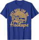 Funny Camping RV Caravan Motorhome Just Here For The Hookups T-Shirt - T-Shirt | Royal