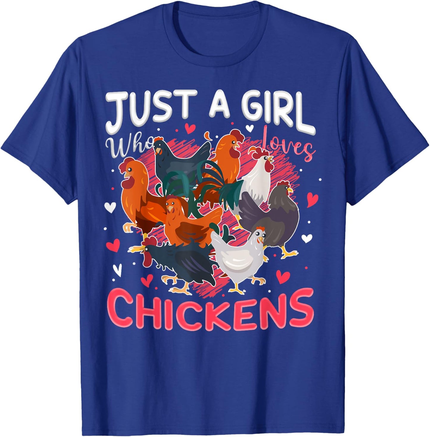 Girl Who Loves Chickens Farmer Animal Farm For Chicken Girls T-Shirt - T-Shirt | Royal