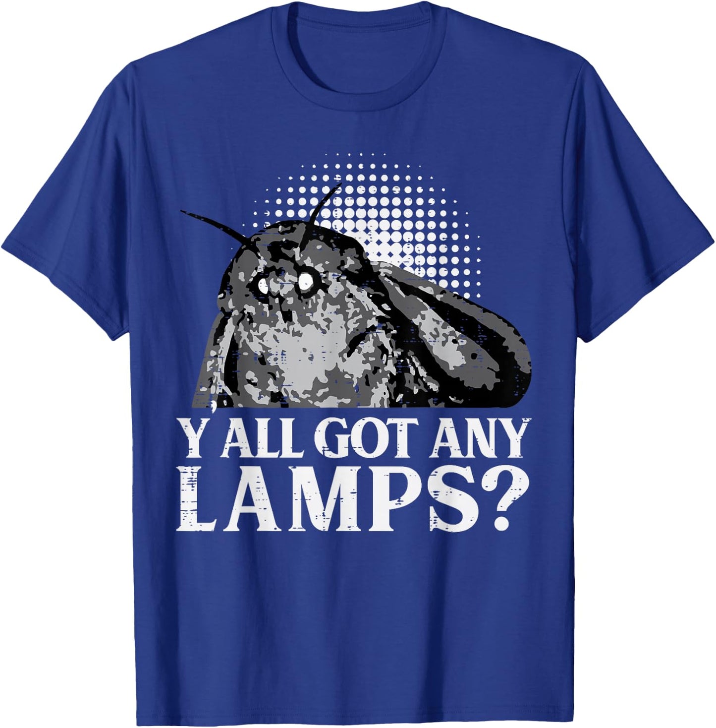 Moth Yall Got Any Lamps Funny Insect Men Women Boys Kids T-Shirt - T-Shirt | Royal