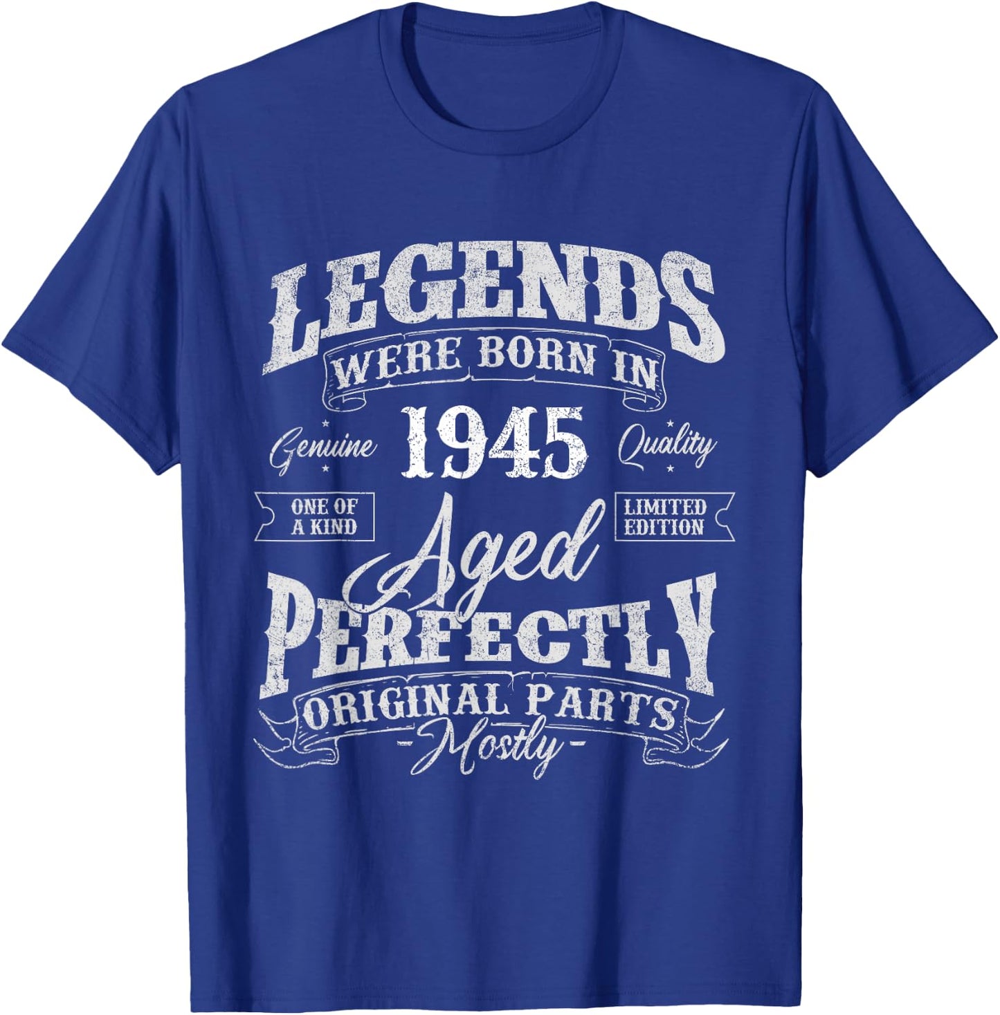 Legends Were Born In 1945 Year Of Birth Birthday T-Shirt - T-Shirt | Royal