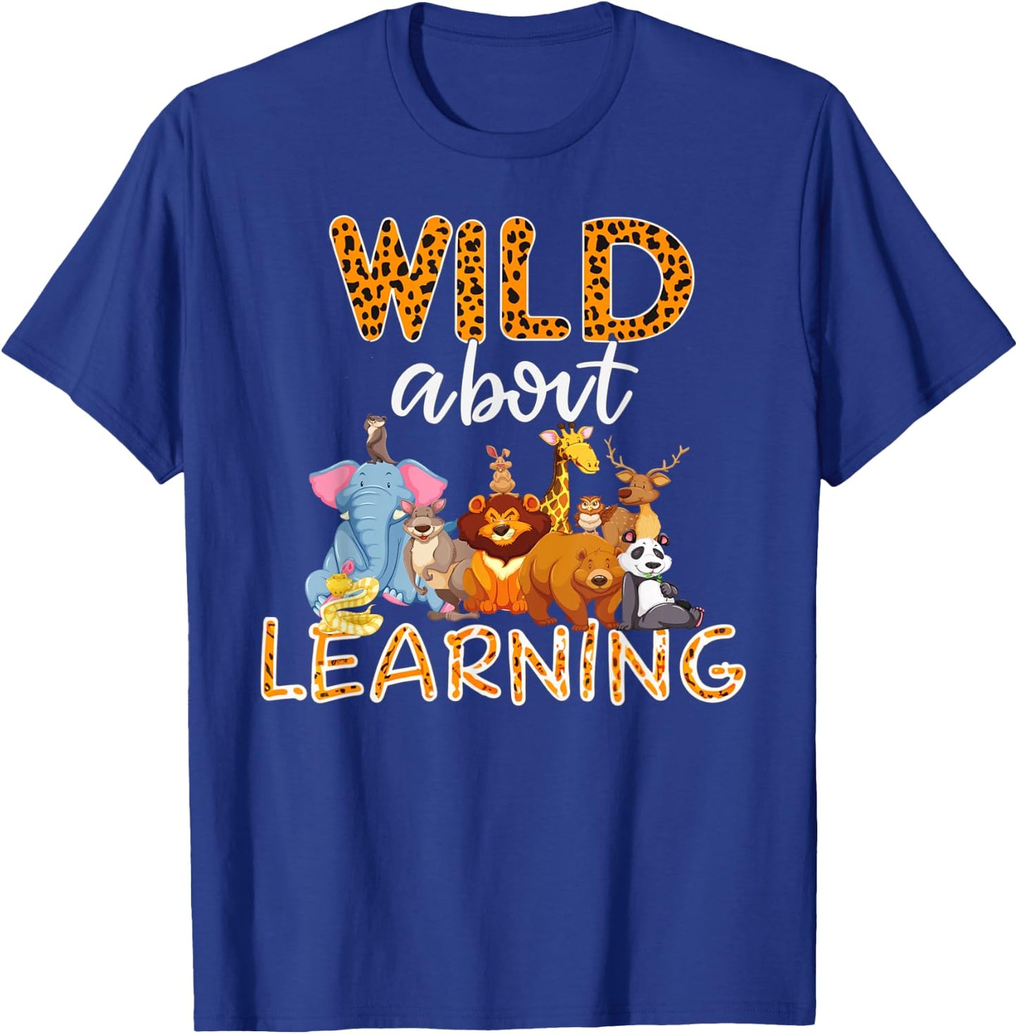 Wild About Learning Squad First Day Of School Back To School T-Shirt - T-Shirt | Royal