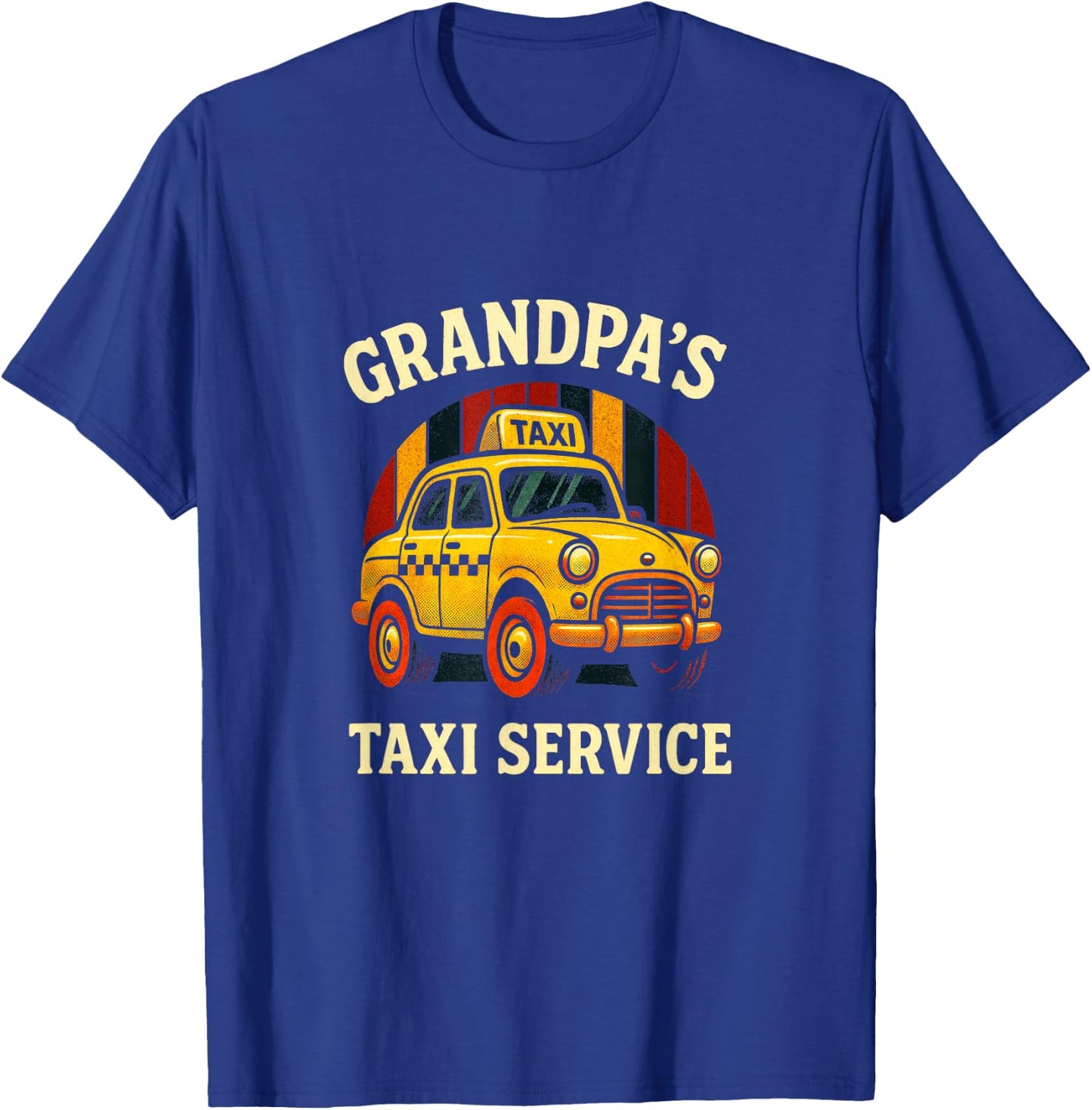 Grandpa's Taxi Service - Funny Cab Driver Quote T-Shirt - T-Shirt | Royal