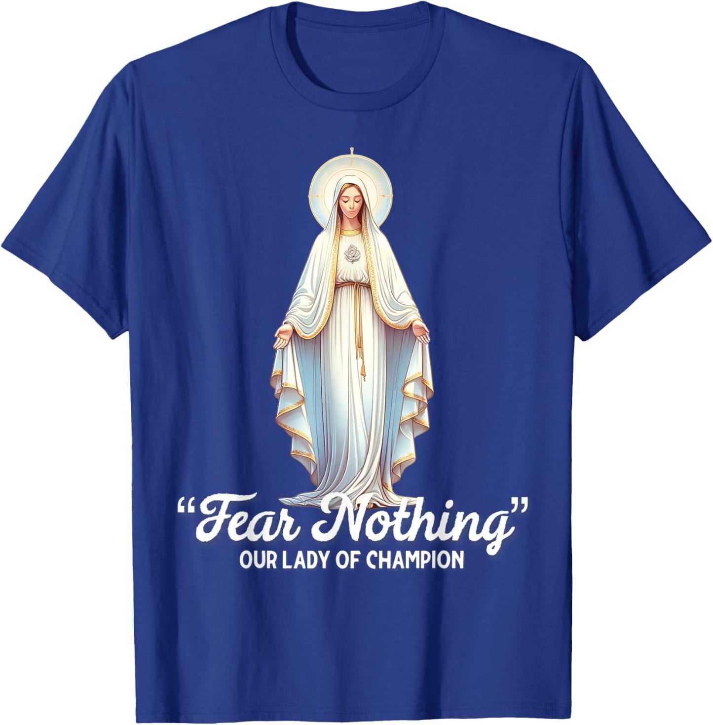 Modern Day Catholic Designs Our Lady Of Good Help Wisconsin American Catholic T-Shirt - T-Shirt | Royal