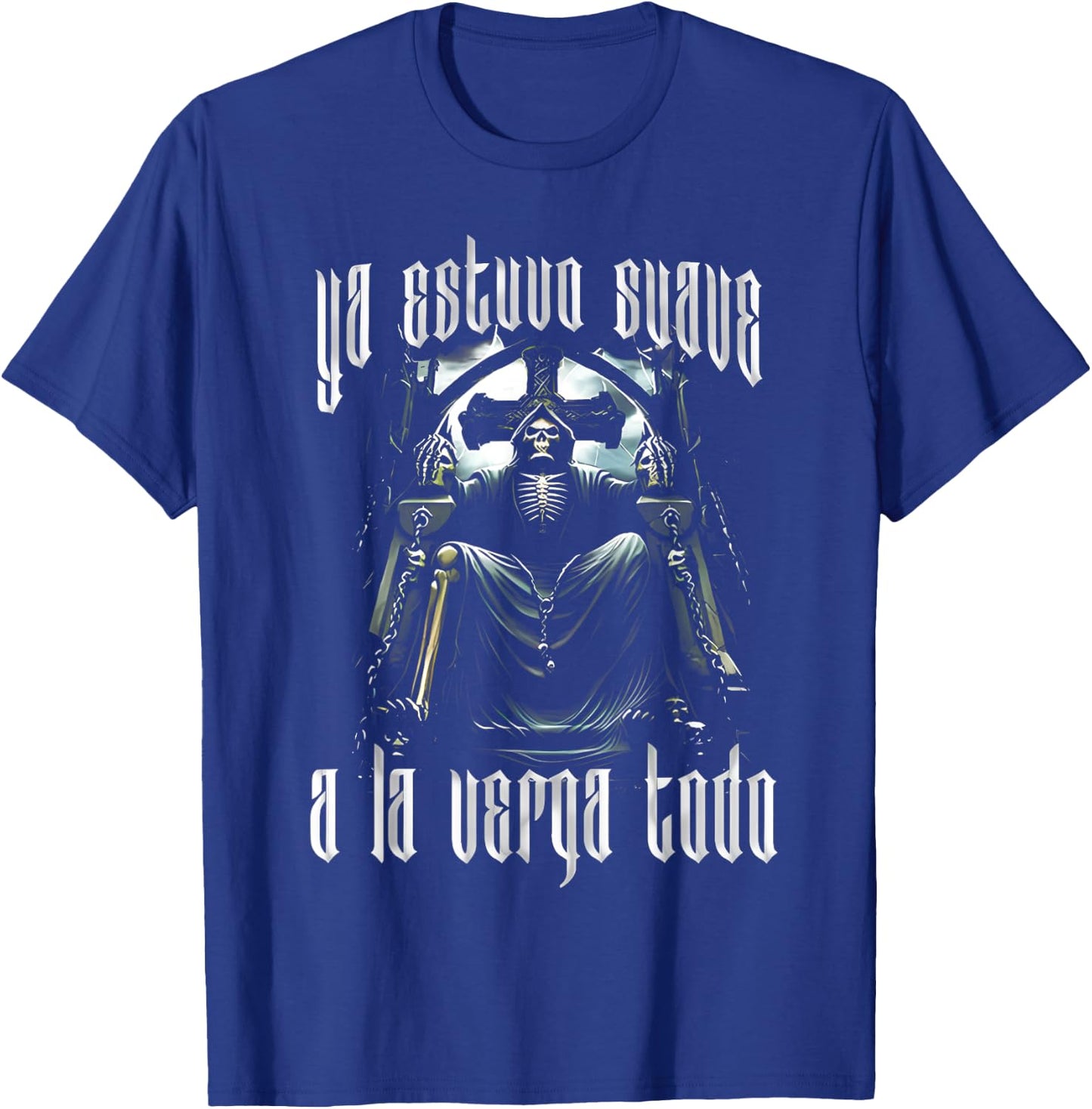 Frases Chidas Funny Mexicans Sarcasm Skull Sayings Hispanic T-Shirt - T-Shirt | Royal