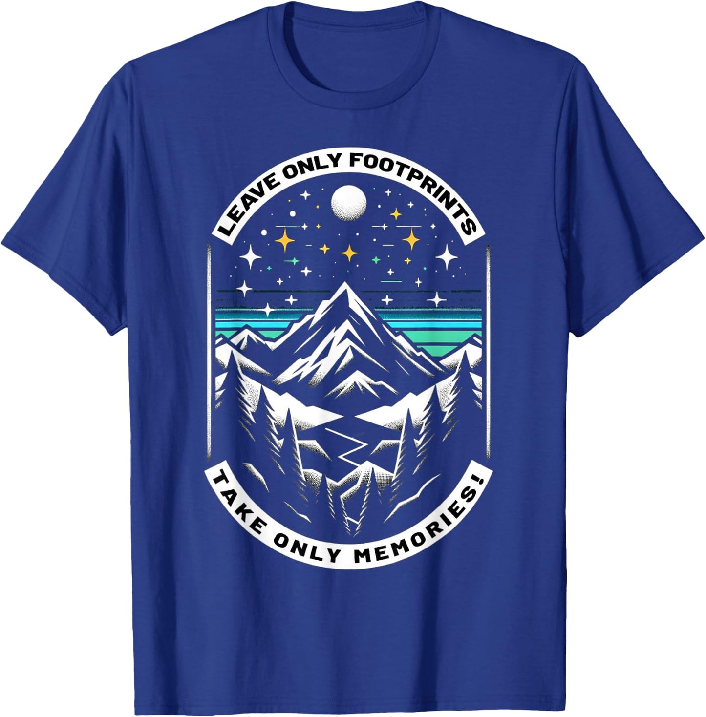 Leave Only Footprints take only Memories Hiking Climbing T-Shirt - T-Shirt | Royal
