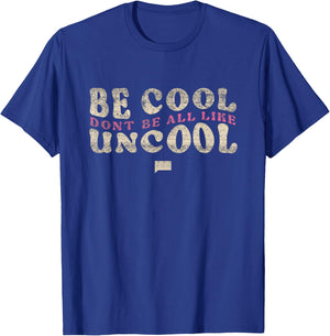 Bravo The Real Housewives Be Cool - Officially Licensed T-Shirt - T-Shirt | Royal