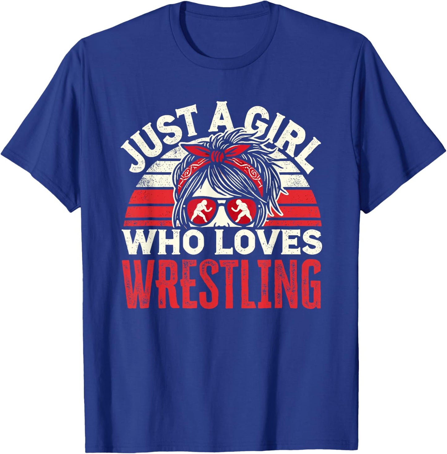 Just A Girl Who Loves Wrestling, Girls & Women, Wrestle T-Shirt - T-Shirt | Royal
