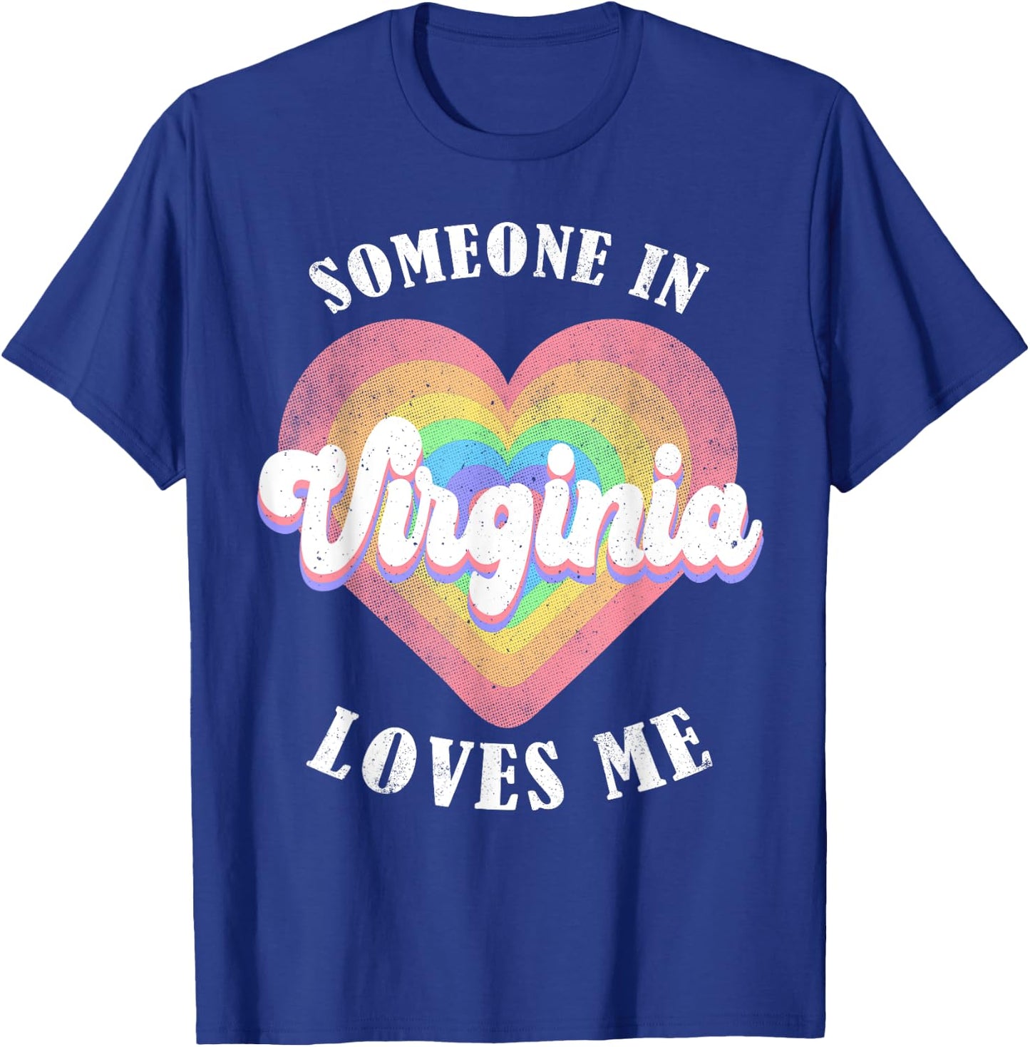 Someone In Virginia Loves Me Heart Retro Groovy T-Shirt - T-Shirt | Royal