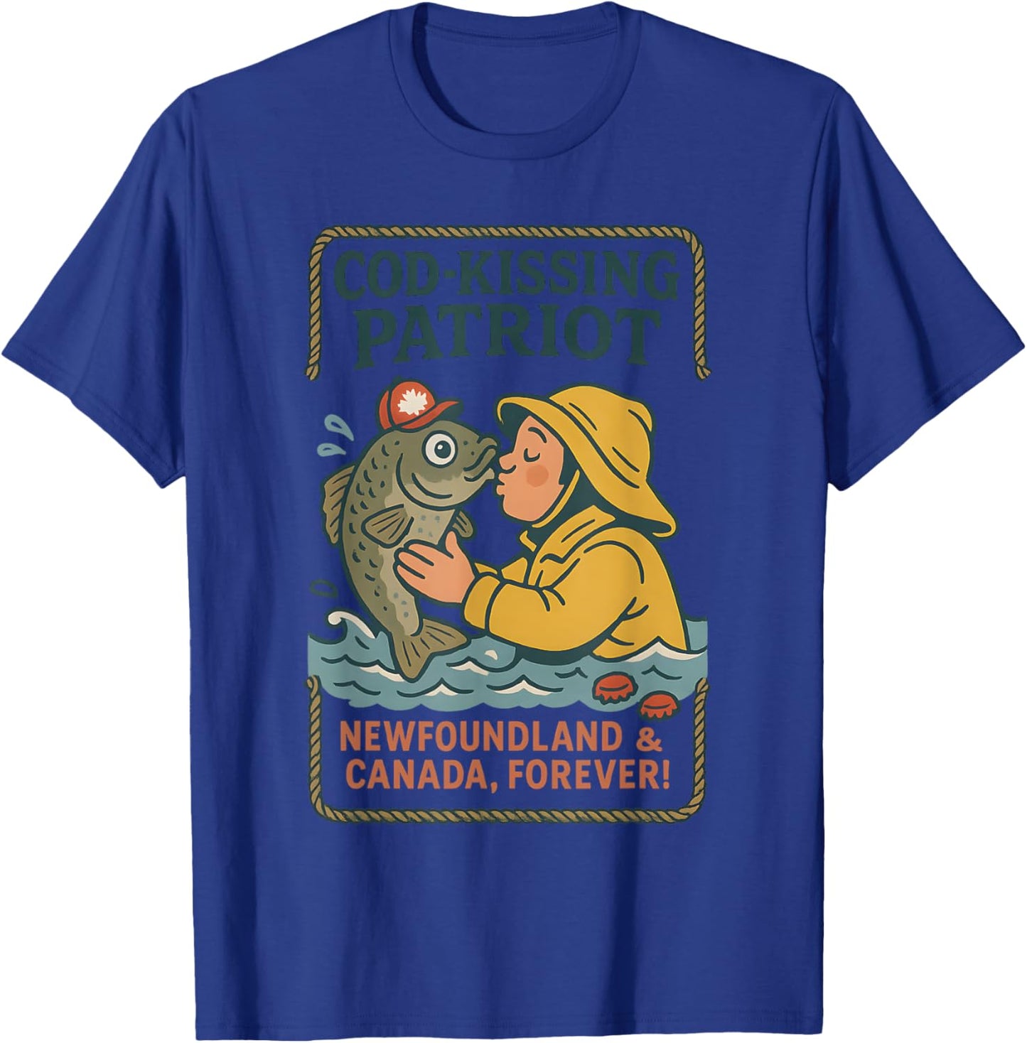Cod-Kissing Patriot Canada Day Newfoundland Pride Design T-Shirt - T-Shirt | Royal