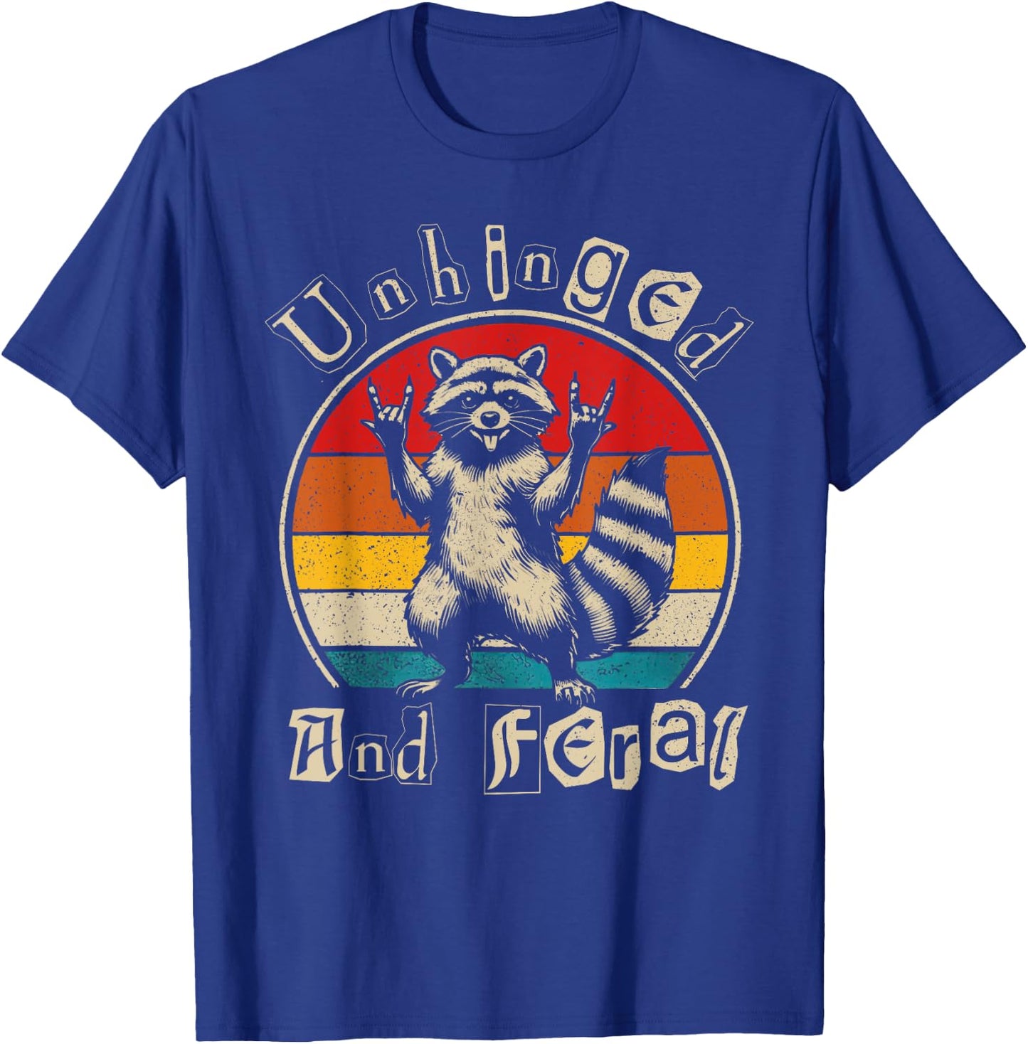 Unhinged and Feral Raccoon Cute Feral Girl Racoon Lover T-Shirt - T-Shirt | Royal