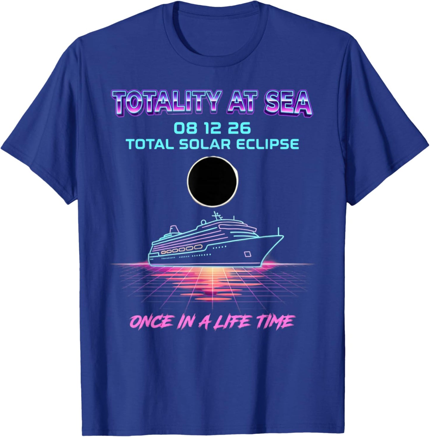 Totality At Sea 08 12 26 Total Solar Eclipse Sky Watchers T-Shirt - T-Shirt | Royal
