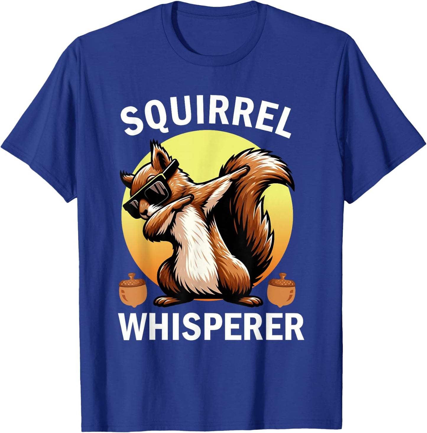 Squirrel Whisperer Forest Squirrel T-Shirt - T-Shirt | Royal