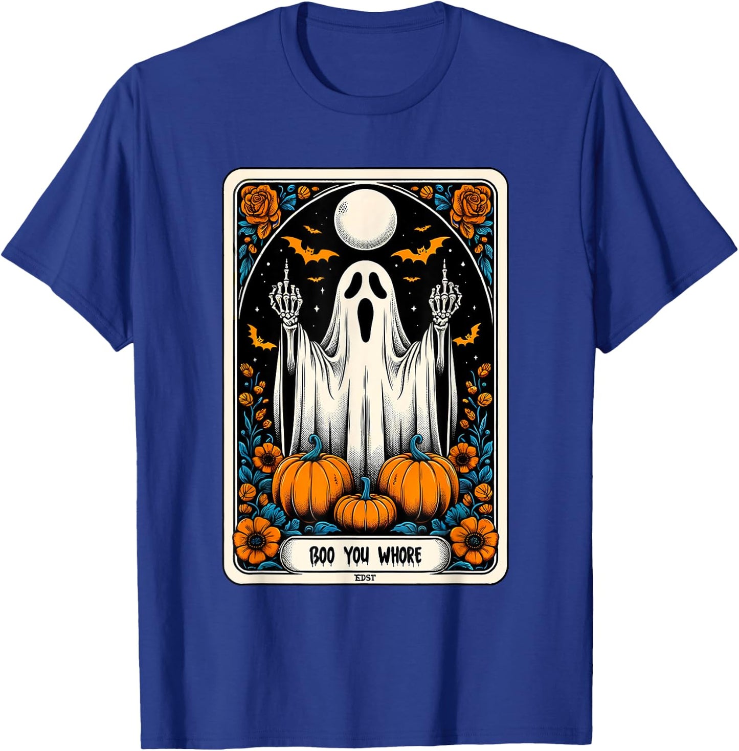 Tarot Card Boo You Whore Funny Ghost Spooky Season Halloween T-Shirt - T-Shirt | Royal