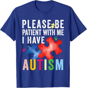 Please Be Patient With Me I Have Autism - Autism Awareness T-Shirt - T-Shirt | Royal