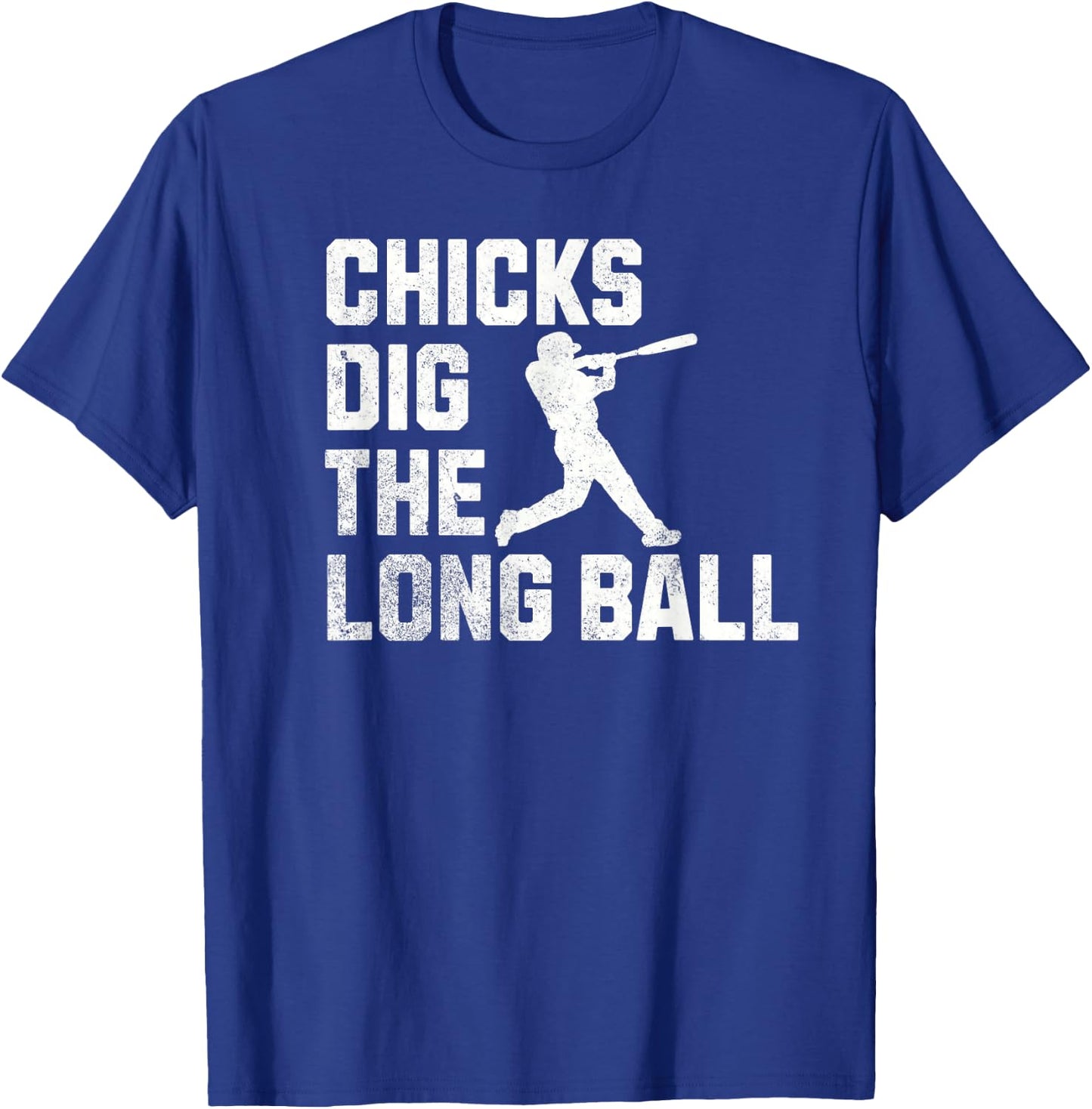 Funny BaseBall Chicks Dig The Long Ball T-Shirt - T-Shirt | Royal