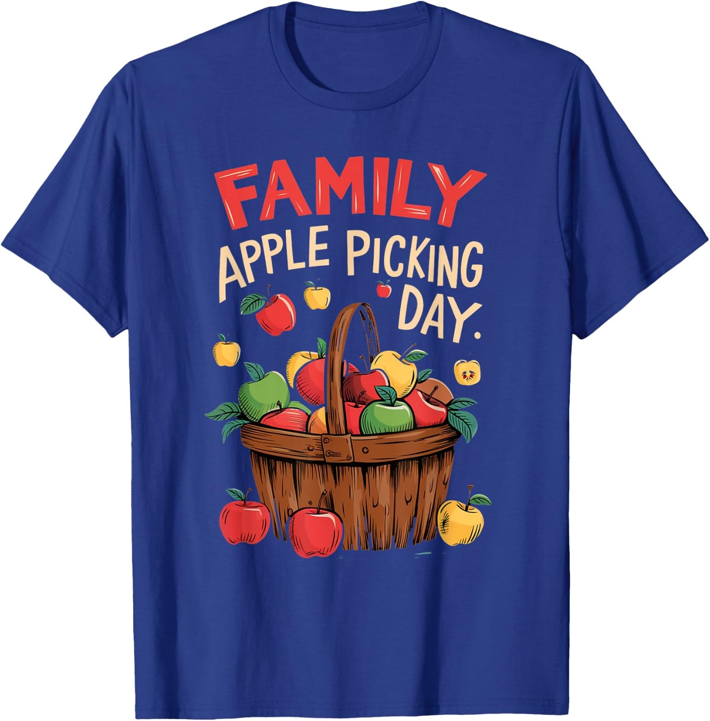 Matching Apple Harvest Fun Family Apple Picking Day T-Shirt - T-Shirt | Royal