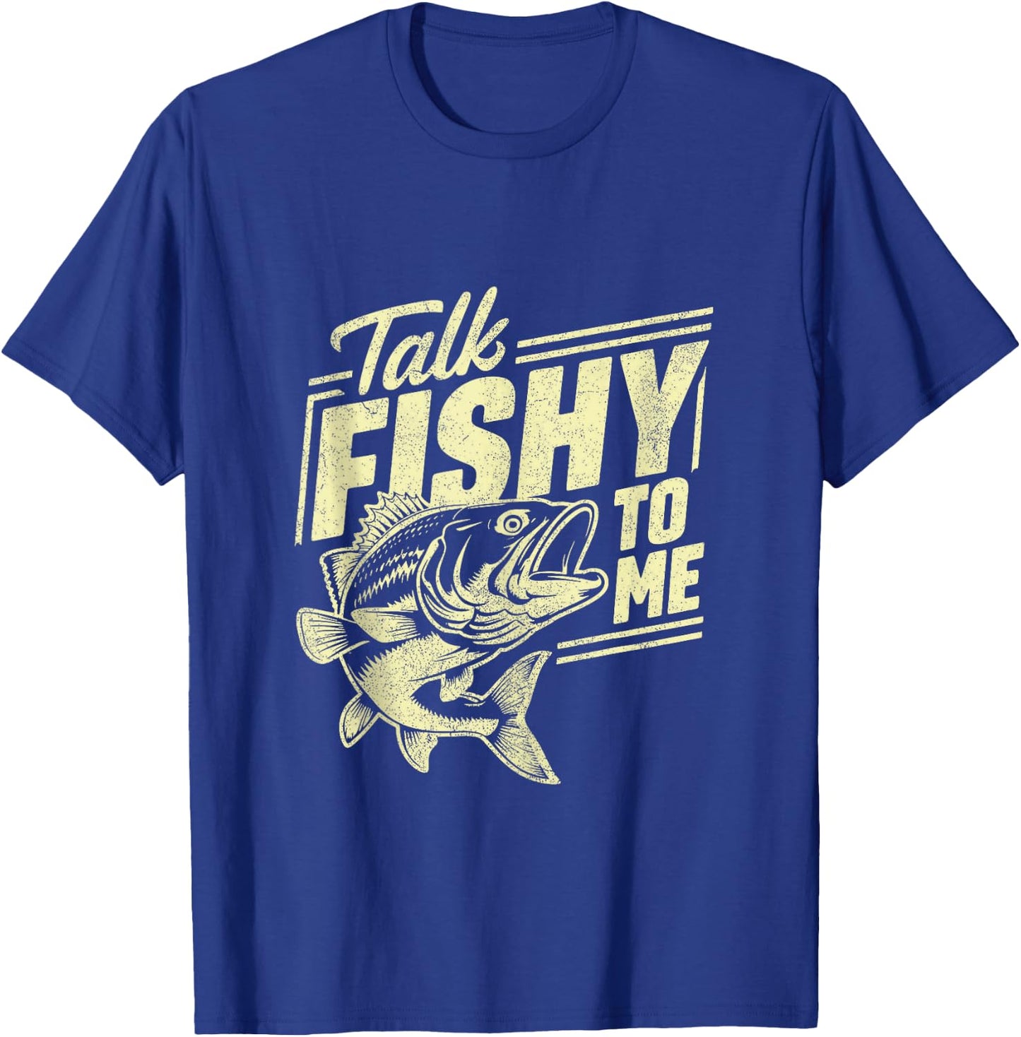 Talk Fishy to Me Fishing T-Shirt - T-Shirt | Royal