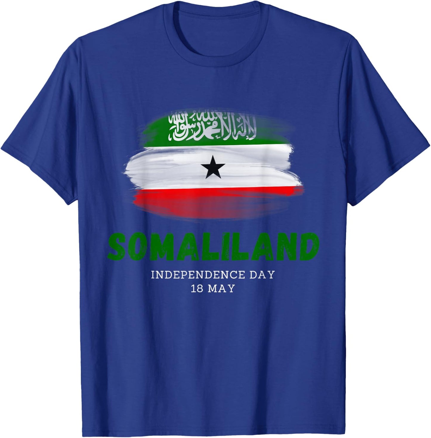 Somaliland Somalia Flag 18 May National Day T-Shirt - T-Shirt | Royal