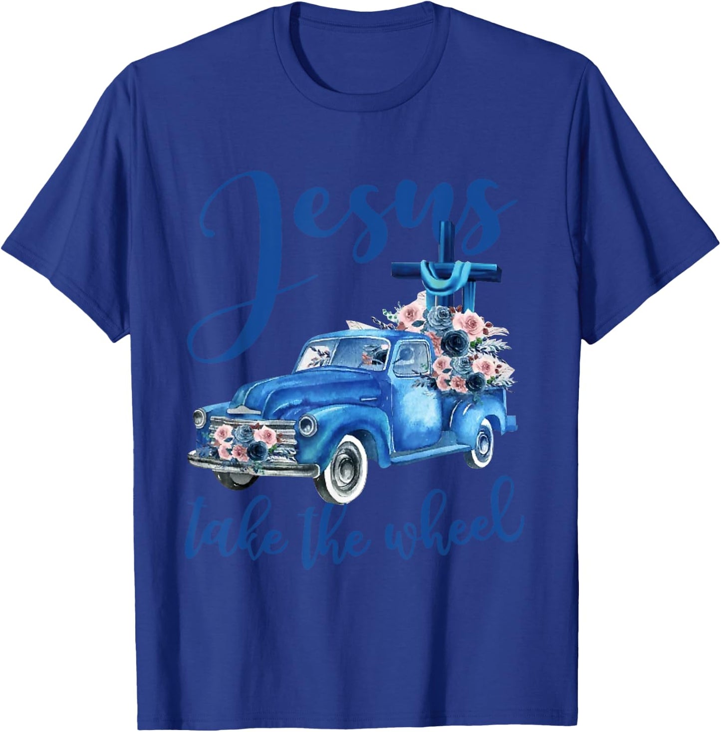 Jesus take the wheel Trucker Christian Religious T-Shirt - T-Shirt | Royal