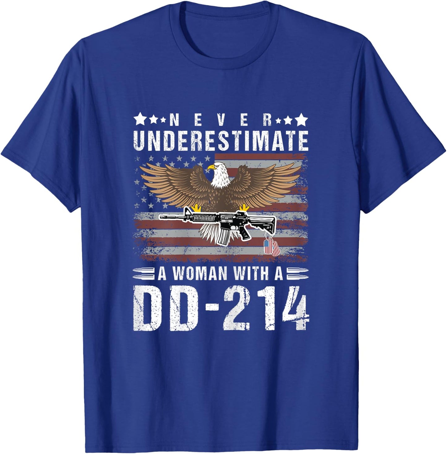 Never Underestimate A Woman With A DD-214 Veteran USA Flag T-Shirt - T-Shirt | Royal