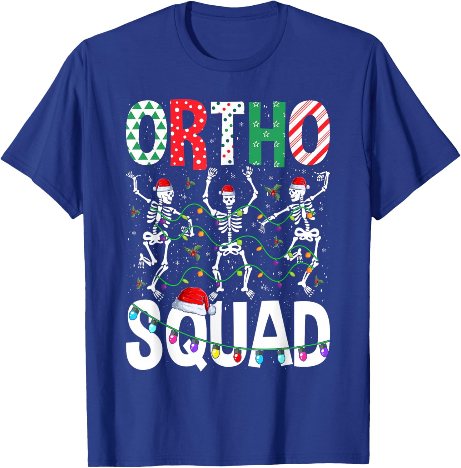 Ortho Squad Christmas Skeleton Orthopedic Nurse Life Xmas T-Shirt - T-Shirt | Royal