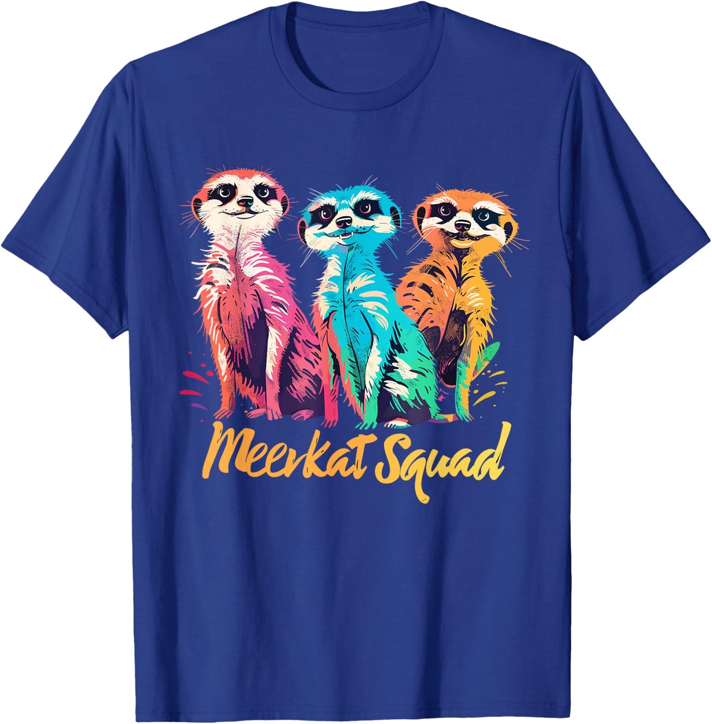 Meerkat Squad for Meerkat Lover Shirt | Cool Meerkat T-Shirt - T-Shirt | Royal