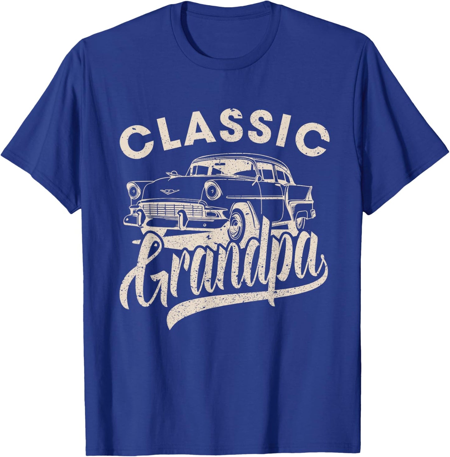 Classic Grandpa Funny Saying Car Lover Men Dad Papa Grandpa T-Shirt - T-Shirt | Royal