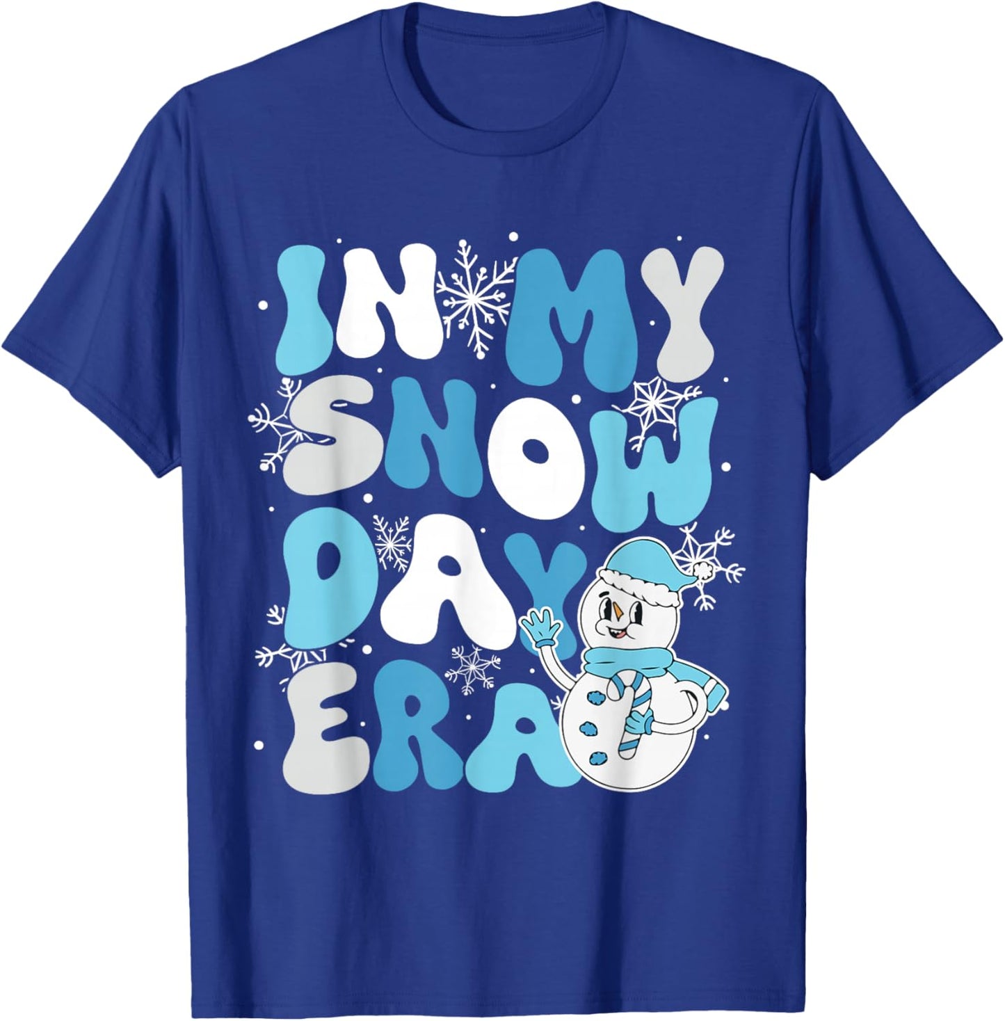 In My Snow Day Era Supporter Snow Snowflake Teacher Student T-Shirt - T-Shirt | Royal