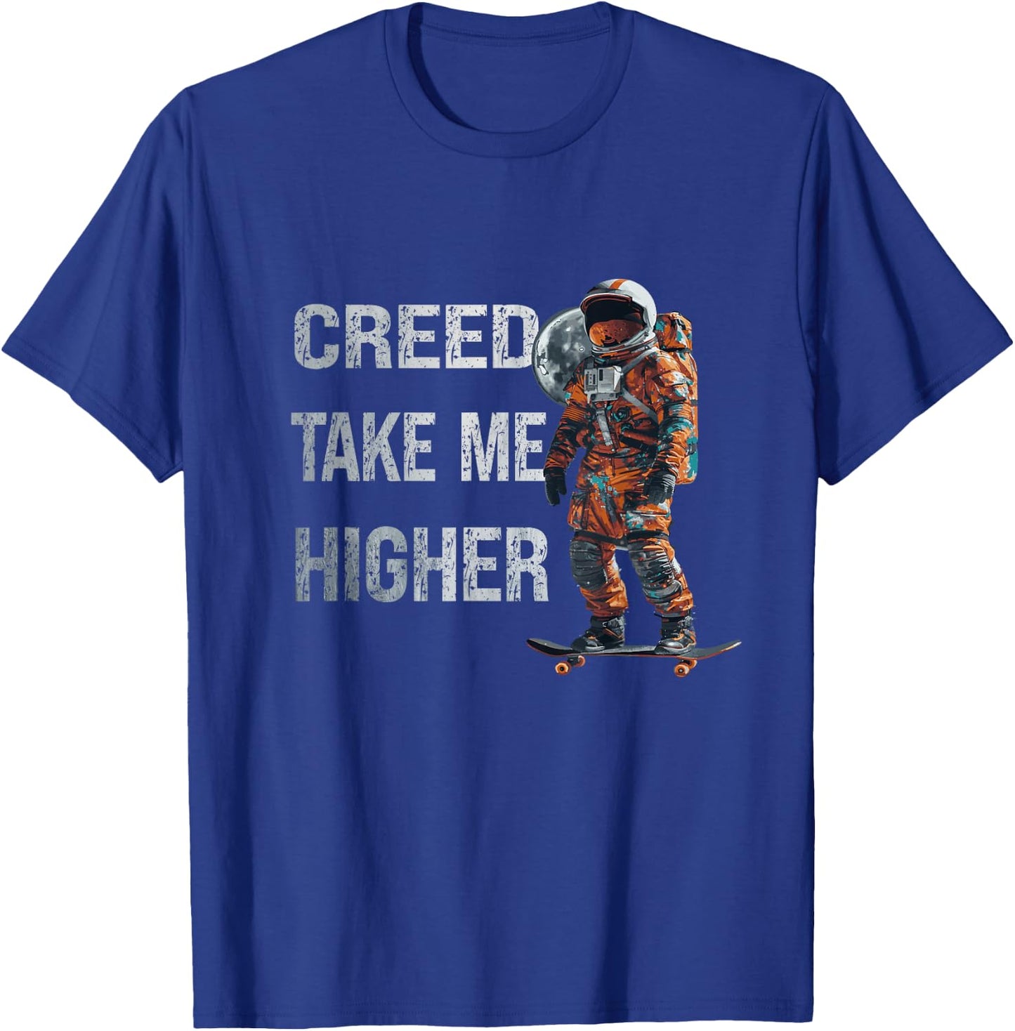 Creed '24 Take Me Higher American Astronaut Men Women T-Shirt - T-Shirt | Royal