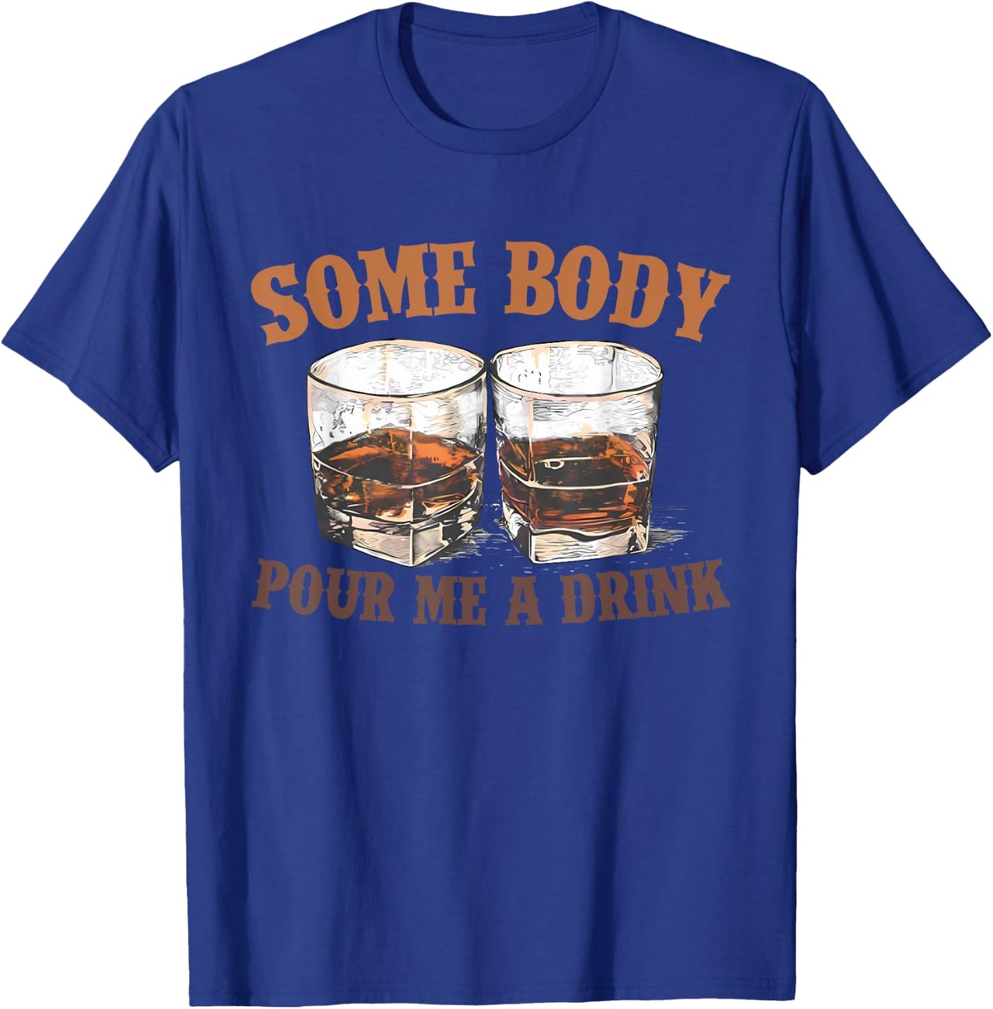 Retro Somebody Pour Me A Drink Women Kids Meme T-Shirt - T-Shirt | Royal