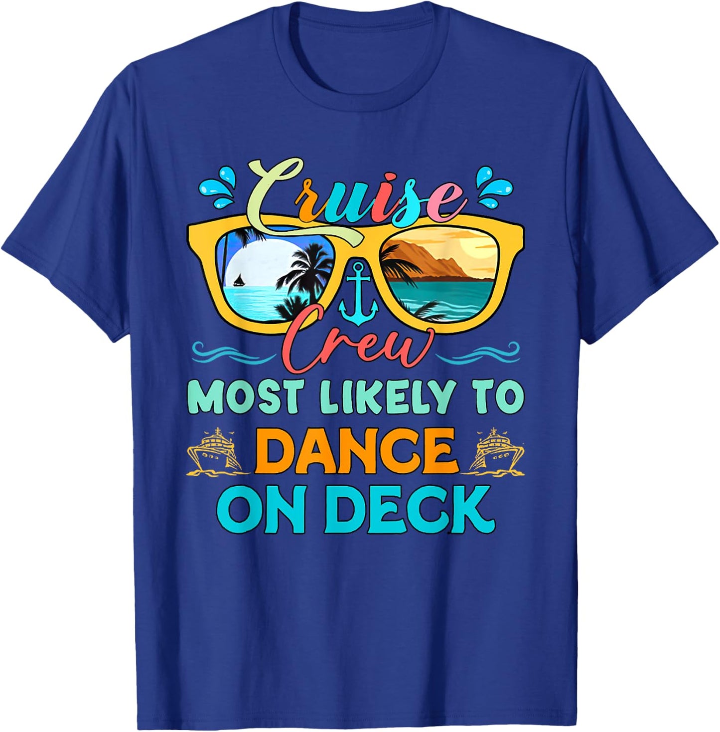 Cruise Crew Most Likely To Dance On Deck Family Matching Cru T-Shirt - T-Shirt | Royal