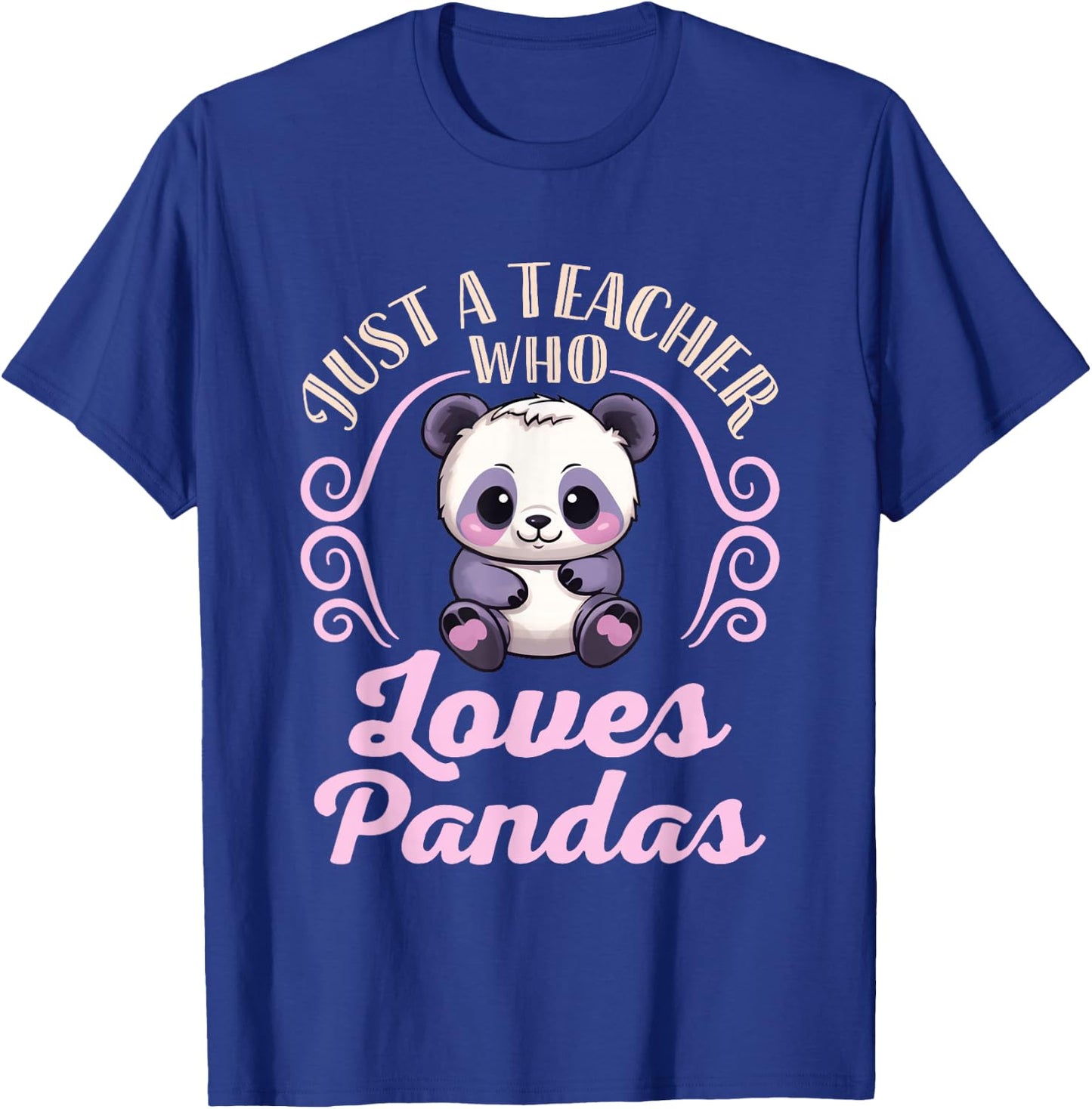 Just a Teacher Who Loves Pandas Panda Lover Back to School T-Shirt - T-Shirt | Royal