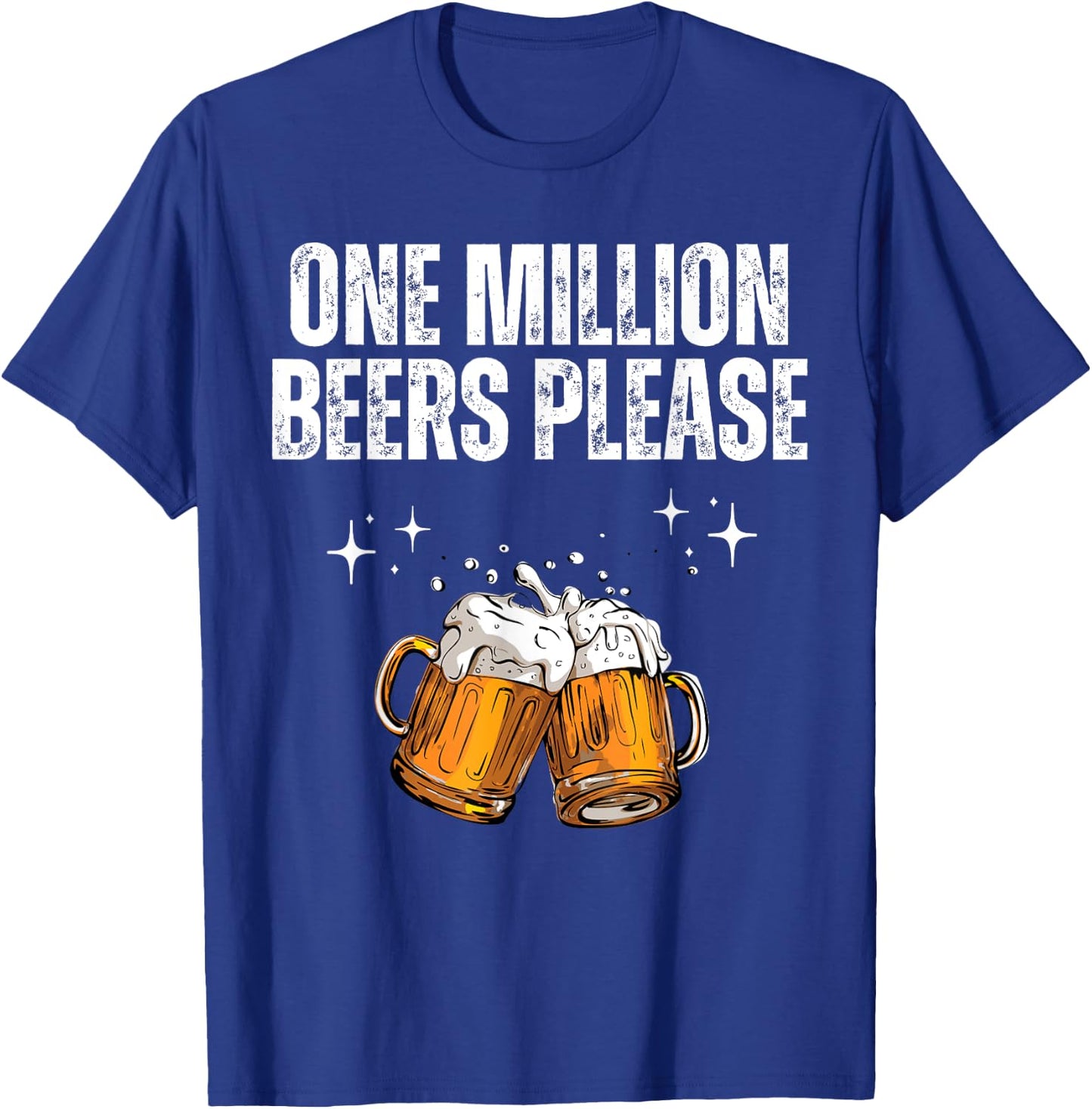 One Million Beers Please Vintage T-Shirt - T-Shirt | Royal