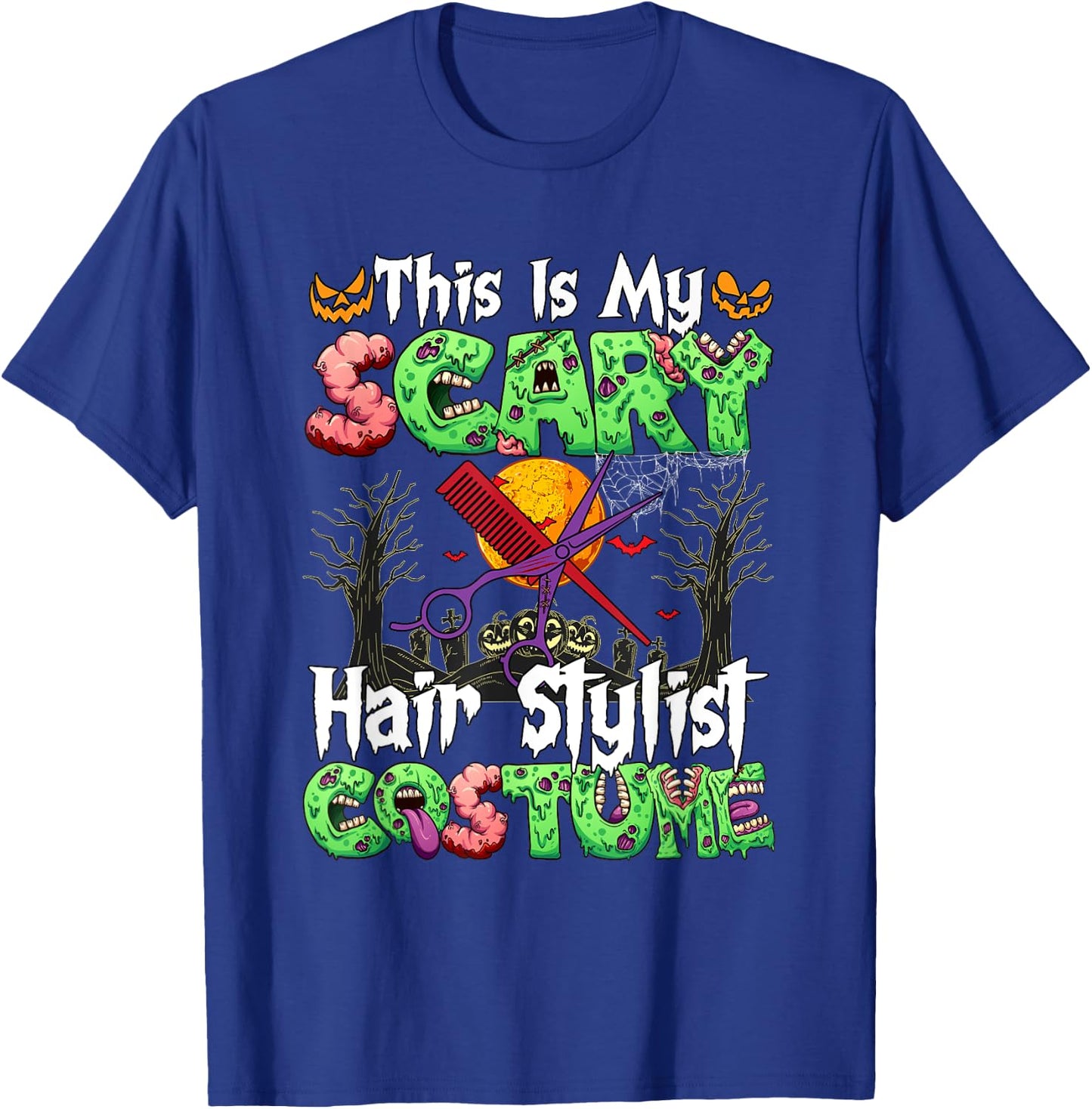 My Scary Hair Stylist Costume Horror Zombie Halloween Job T-Shirt - T-Shirt | Royal