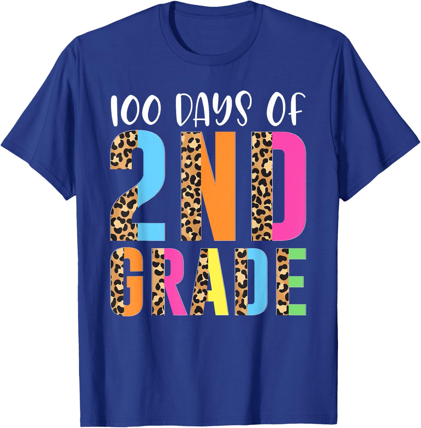 100 Days Of 2nd Grade Happy 100th Day Of School Second Grade T-Shirt - T-Shirt | Royal