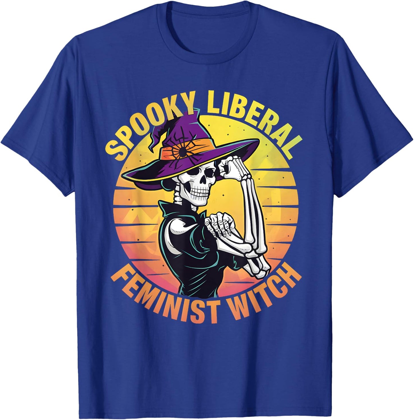 Halloween Skeleton Spooky Liberal Feminist Witch T-Shirt - T-Shirt | Royal