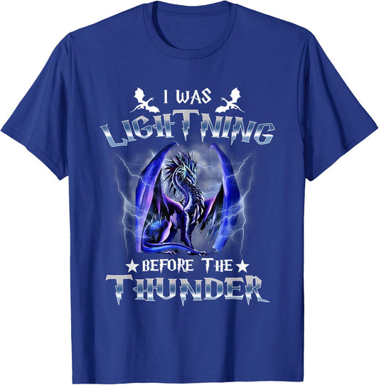 I Was Lightnings Before The Thunder Dragons Men Women Kids T-Shirt - T-Shirt | Royal
