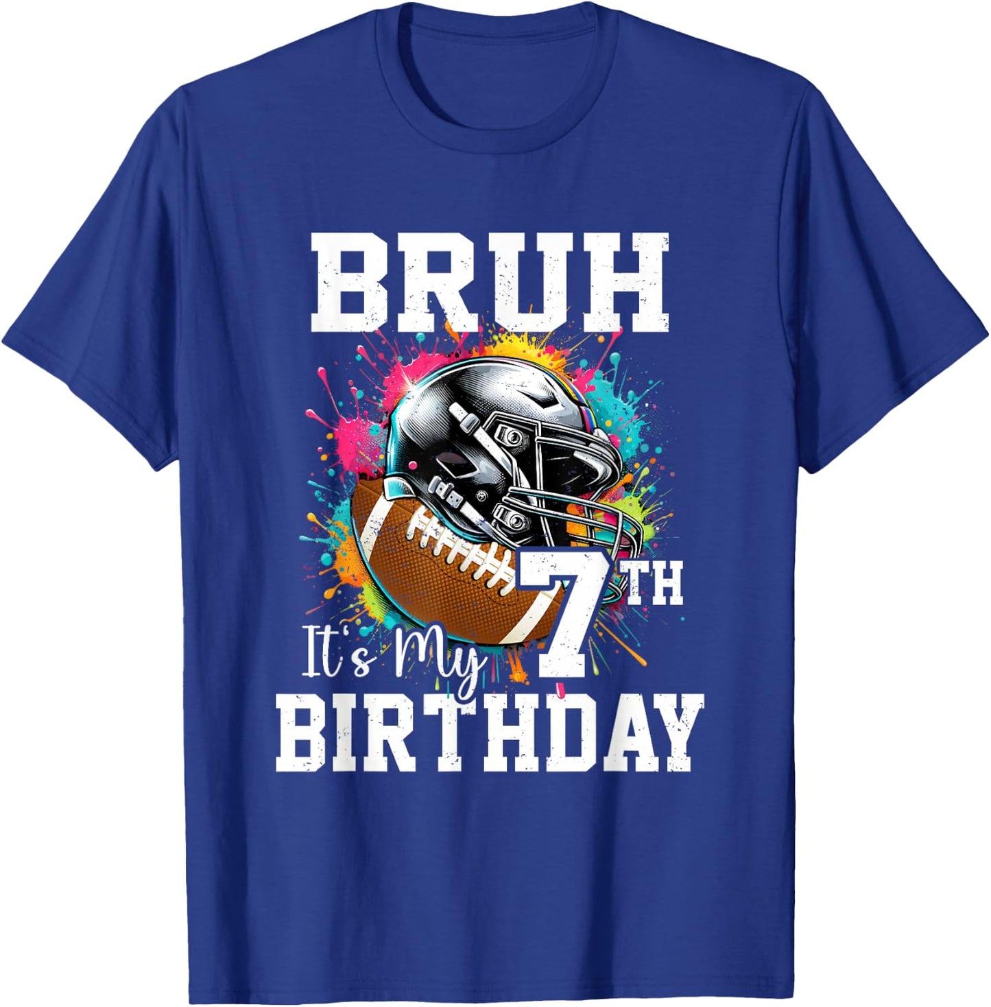 Bruh It's My 7th Birthday 7 Years Old Football Player T-Shirt - T-Shirt | Royal