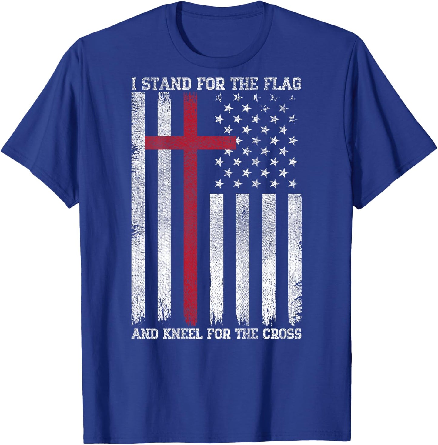 I Stand for The Flag Kneel for The Cross USA American Flag T-Shirt - T-Shirt | Royal