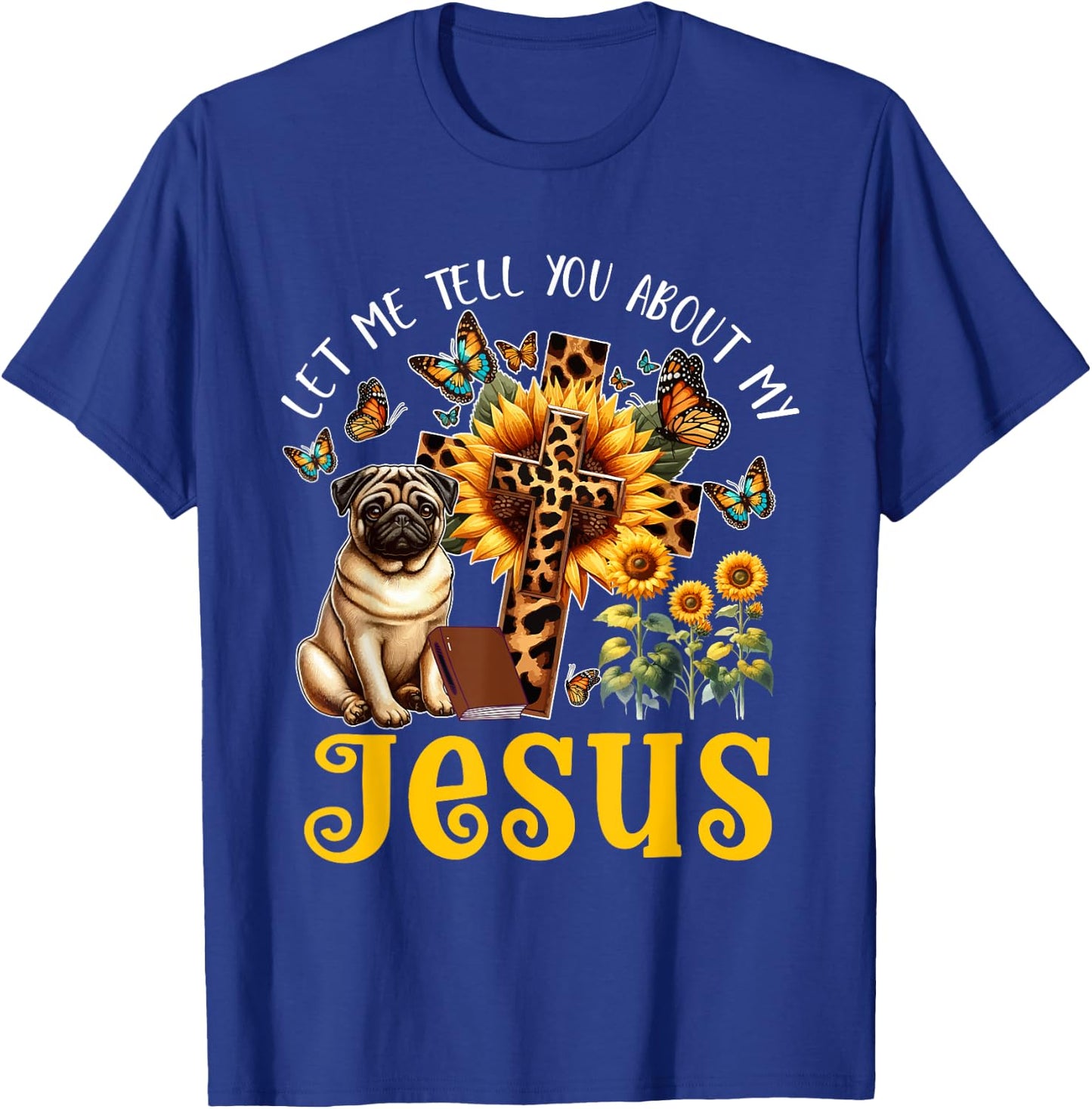 Tell About Jesus Costume Pug Cute Christian Cross T-Shirt - T-Shirt | Royal