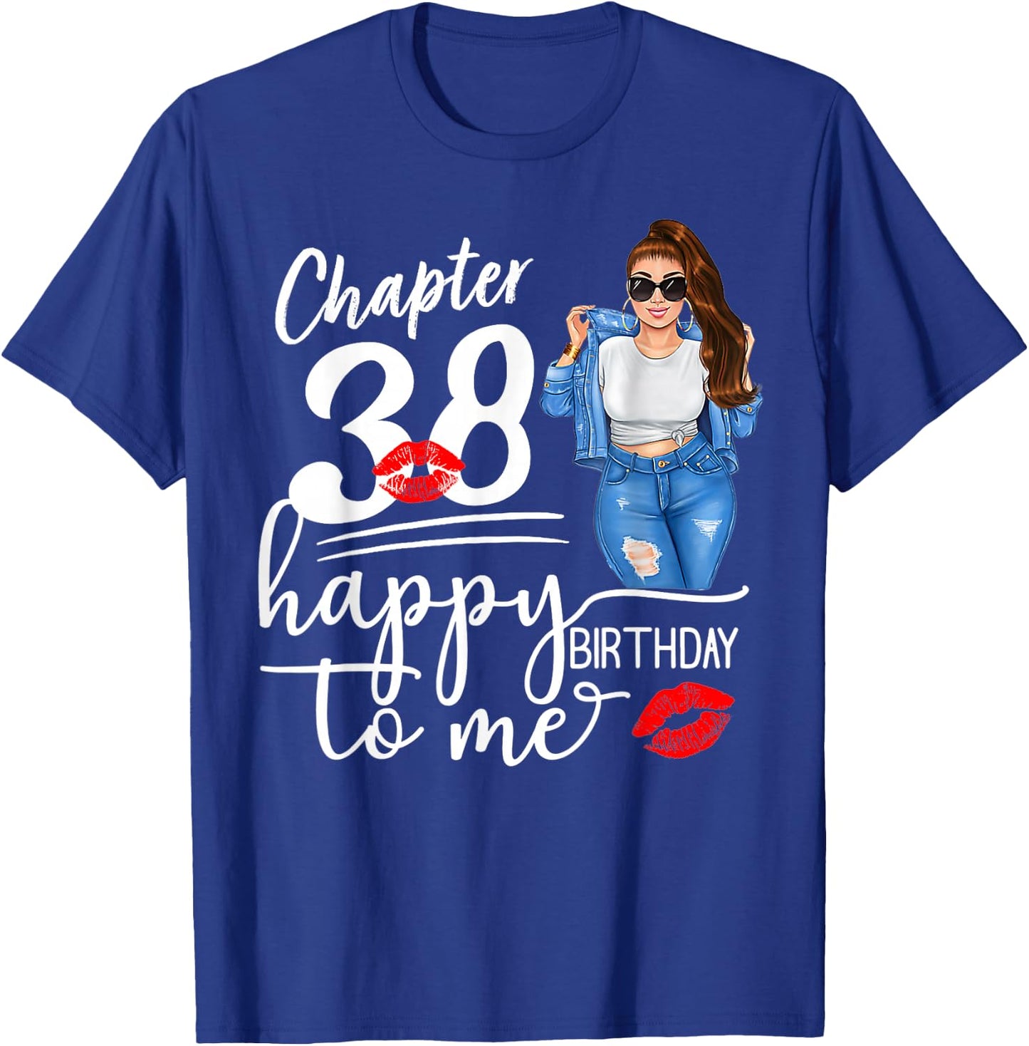 Chapter 38 Years Old 38th Happy Birthday to me 38 T-Shirt - T-Shirt | Royal