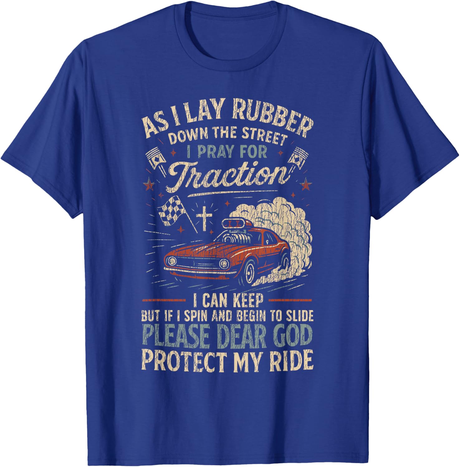 Drag Racing Race Car Prayer Vintage Retro As I Lay Rubber T-Shirt - T-Shirt | Royal