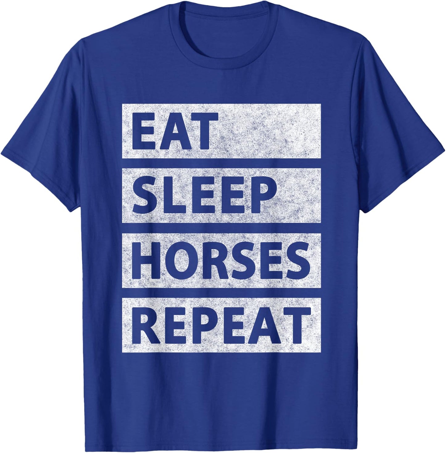 Eat Sleep Horses Repeat Horseback Riding T-Shirt - T-Shirt | Royal