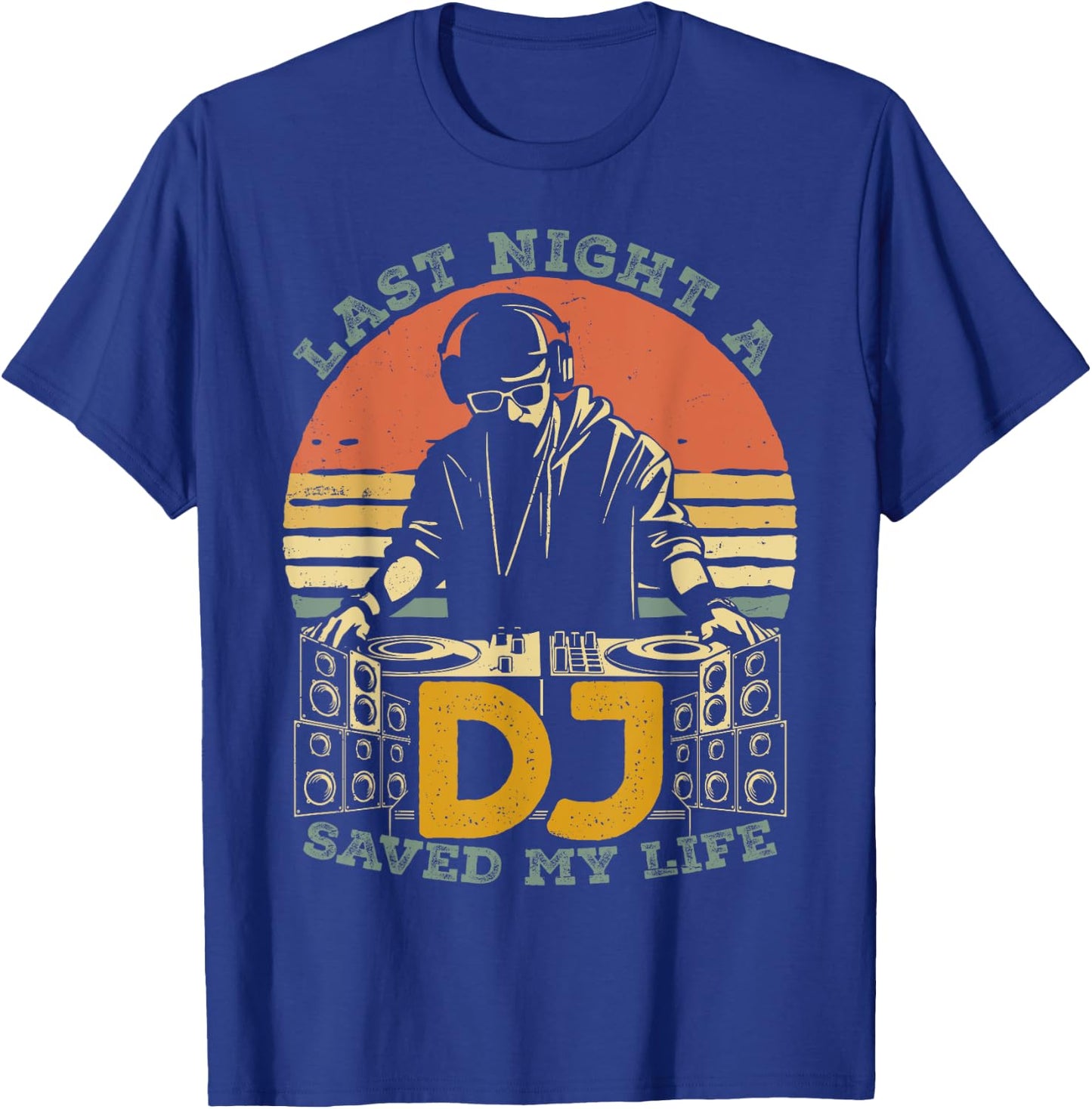Last Night A DJ Saved My Life Retro Vintage Sun Music T-Shirt - T-Shirt | Royal