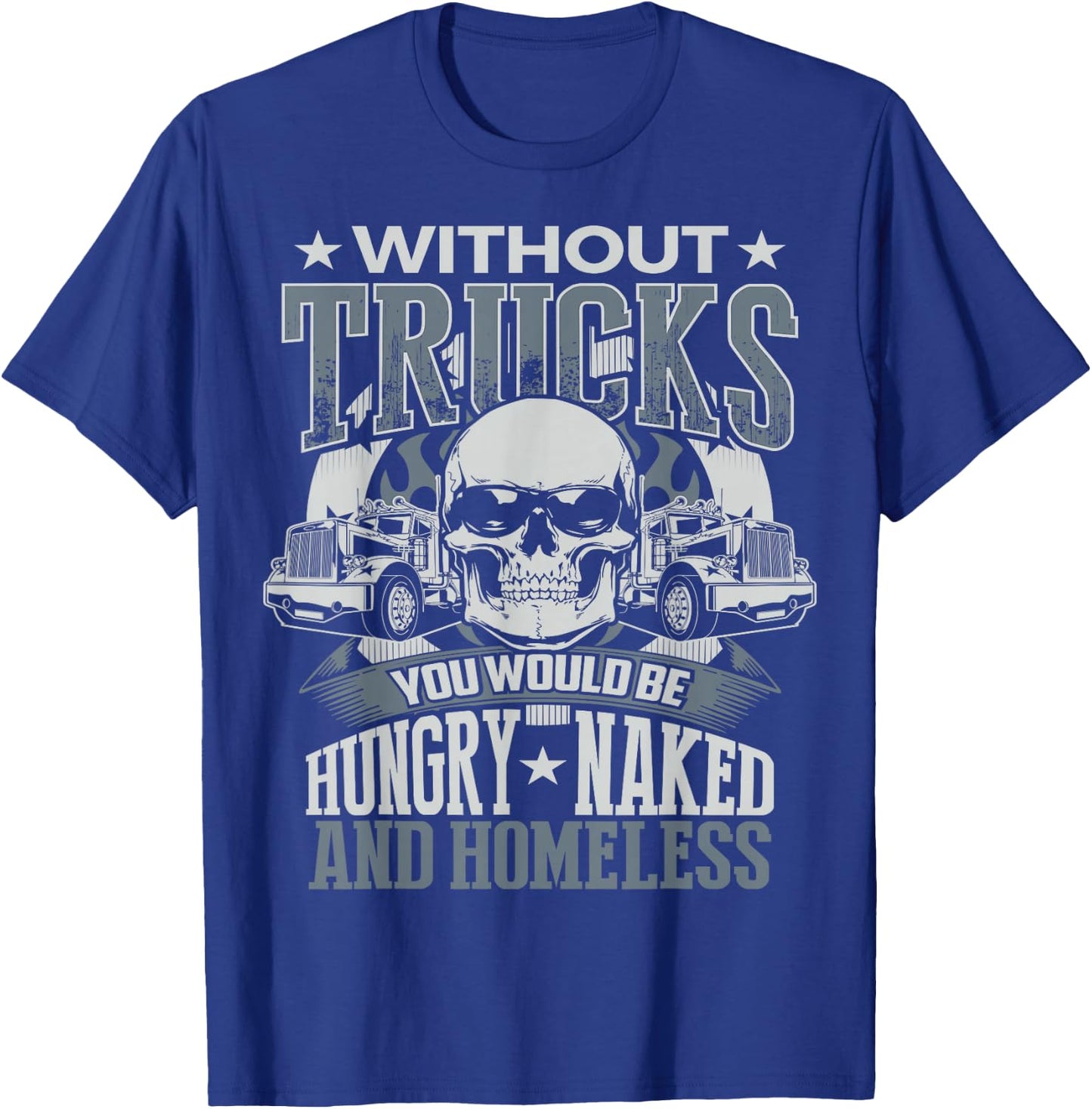 Novelty Truckers Truck Driver Funny T Shirt gift T-Shirt - T-Shirt | Royal