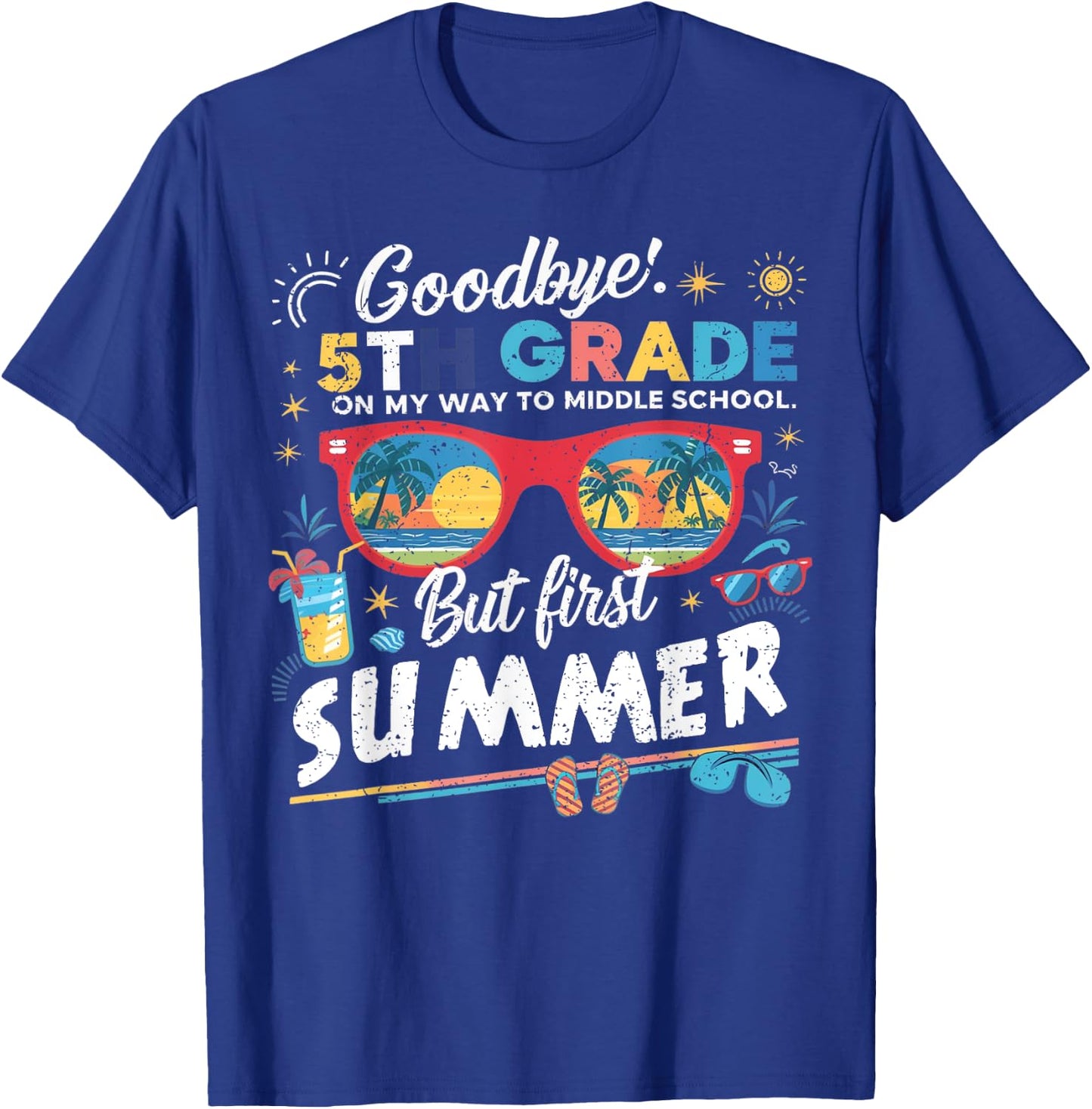 Goodbye 5th Grade Graduation To Middle School Hello Summer Men Women Kids T-Shirt - T-Shirt | Royal