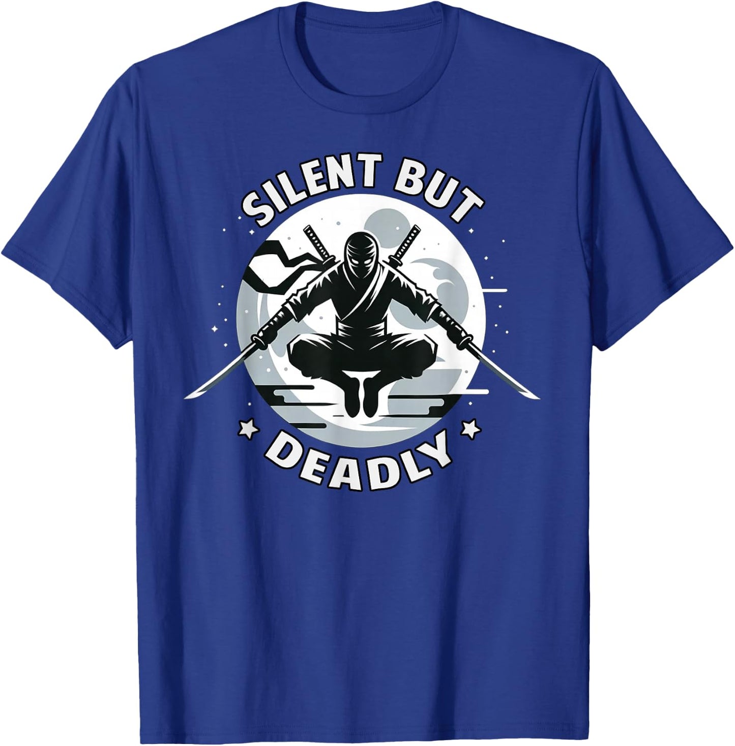 Silent but deadly Ninja Warrior Funny T-Shirt - T-Shirt | Royal