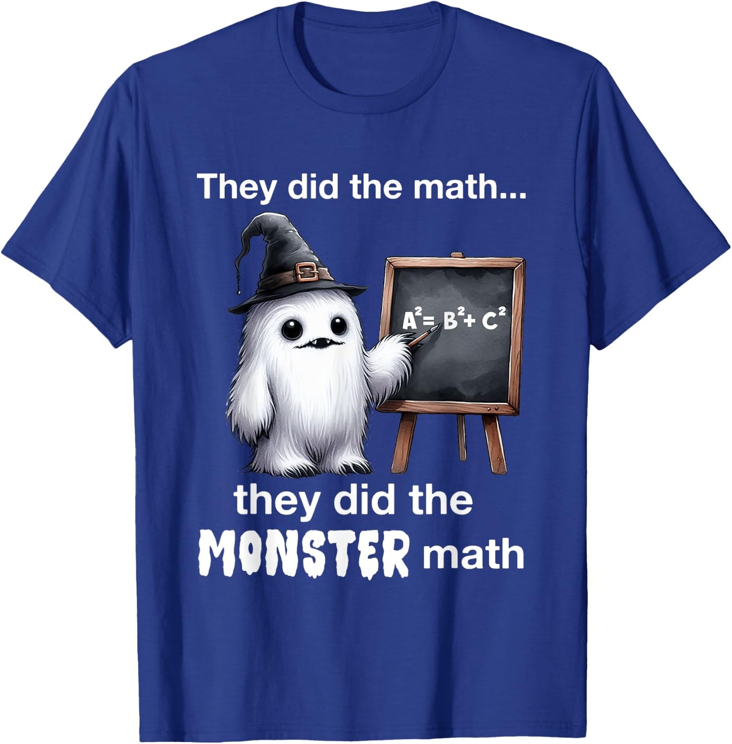 They Did The Monster Math Yeti Funny Halloween Teacher T-Shirt - T-Shirt | Royal