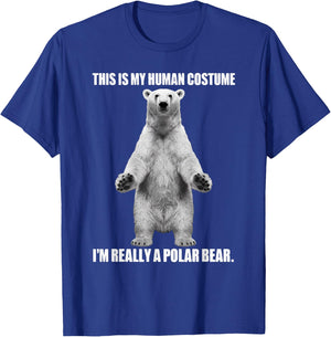 This Is My Human Costume I'm Really A Polar Bear Halloween T-Shirt - T-Shirt | Royal